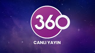 🔴 TV 360 Canlı Yayını Resimi