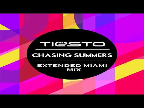 Tiësto - Chasing Summers (Extended Miami Mix)