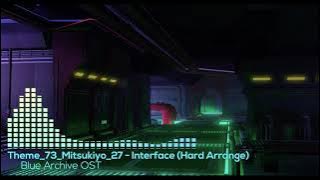 Download lagu [Blue Archive] Theme 73 - Interface (Hard Arrange) (Mitsukiyo)