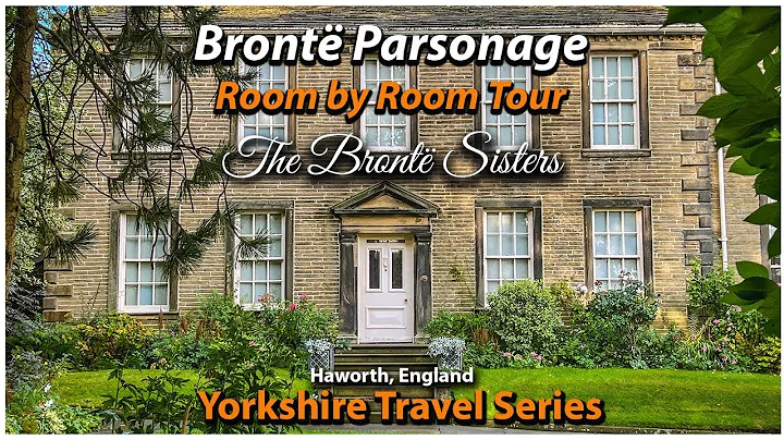 A Tour of the Bronte Sisters House - Bronte Parson...