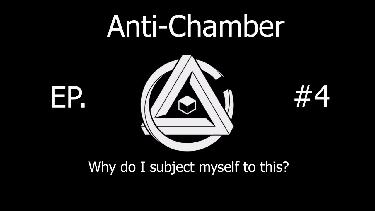 AntiChamber Ep. 4 Why.. Just why... YouTube