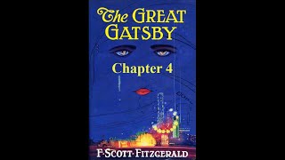 The Great Gatsby Chapter 4 | Audiobook
