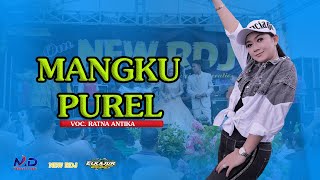 Mangku Purel  // voc  Ratna Antika  //  New RDJ  //  ELKAJUR audio  //  MD PRODUCTION