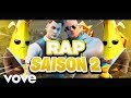 Rap  saison 2 chapitre 2 fortnite clip officiel