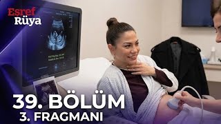 Eşref Rüya 39. Bölüm 2. Fragmanı Hamile Miydin Nisan ?