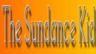 Burt Bacharach ~ The Sundance Kid chords