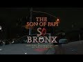 The son of papi so bronx