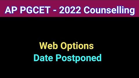#AP PGCET 2022 Web options date postponed #sampathinformation
