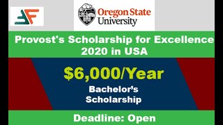 Provost’s Scholarship for Excellence 2020 for International Students|Oregon State University