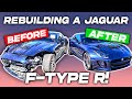 REBUILDING A SALVAGE JAGUAR F-TYPE  R IN 15 MINUTES INCREDIBLE CAR BUILD TRANSFORMATION
