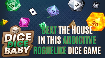 DICE DICE BABY | Beat the House in this Addictive Roguelike Dice Game 🎲🎲