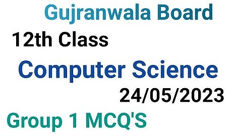 12th class computer science question paper 2023|Gujranwala board|computer science paper 12 class