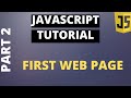 Javascript tutorial basics  part2 create your first webpage