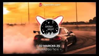 MAGRÃO DO TIO X 🖤 - DJ MARCKS ZS