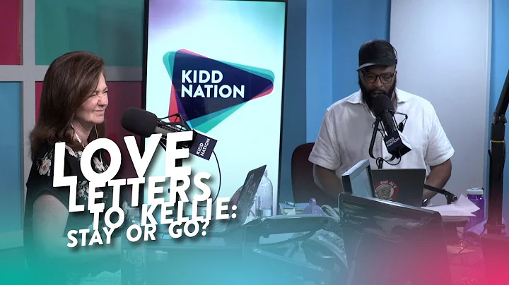 Love Letters to Kellie: Stay or Go?