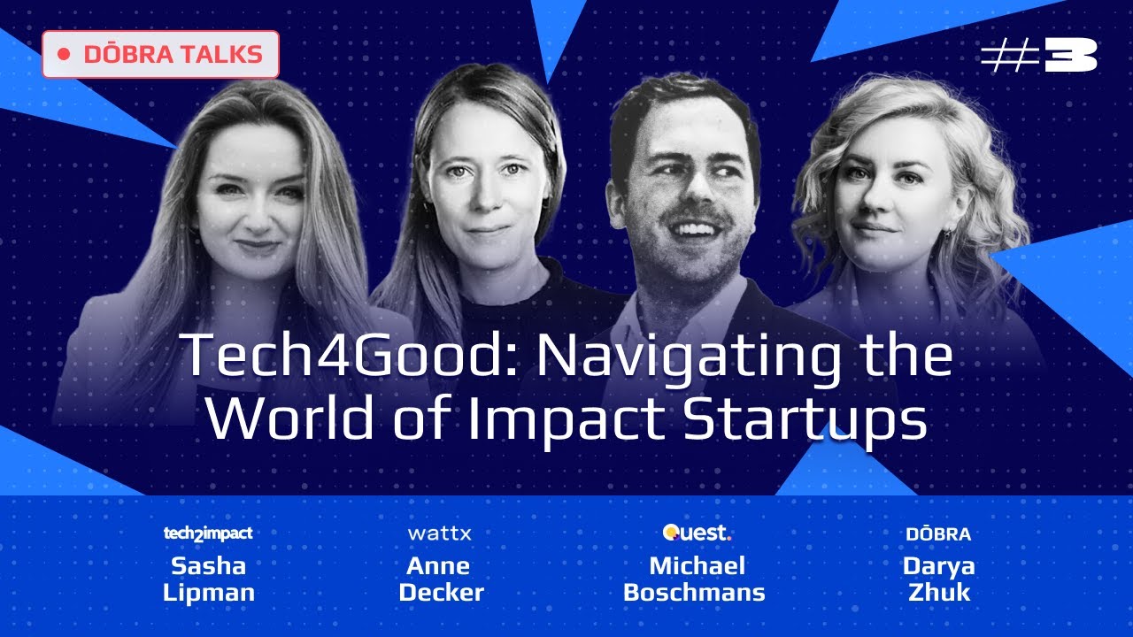 Tech4good Tech4Good: Navigating the World of Impact Startups – DŌBRAtalks ...