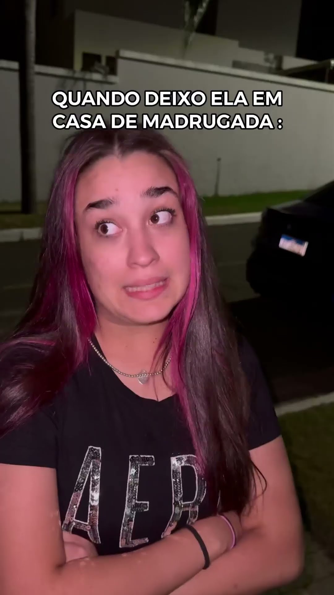QUANDO VOU DAIXAR MINHA NAMORADA NA CASA DELA DE MADRUGADA ?