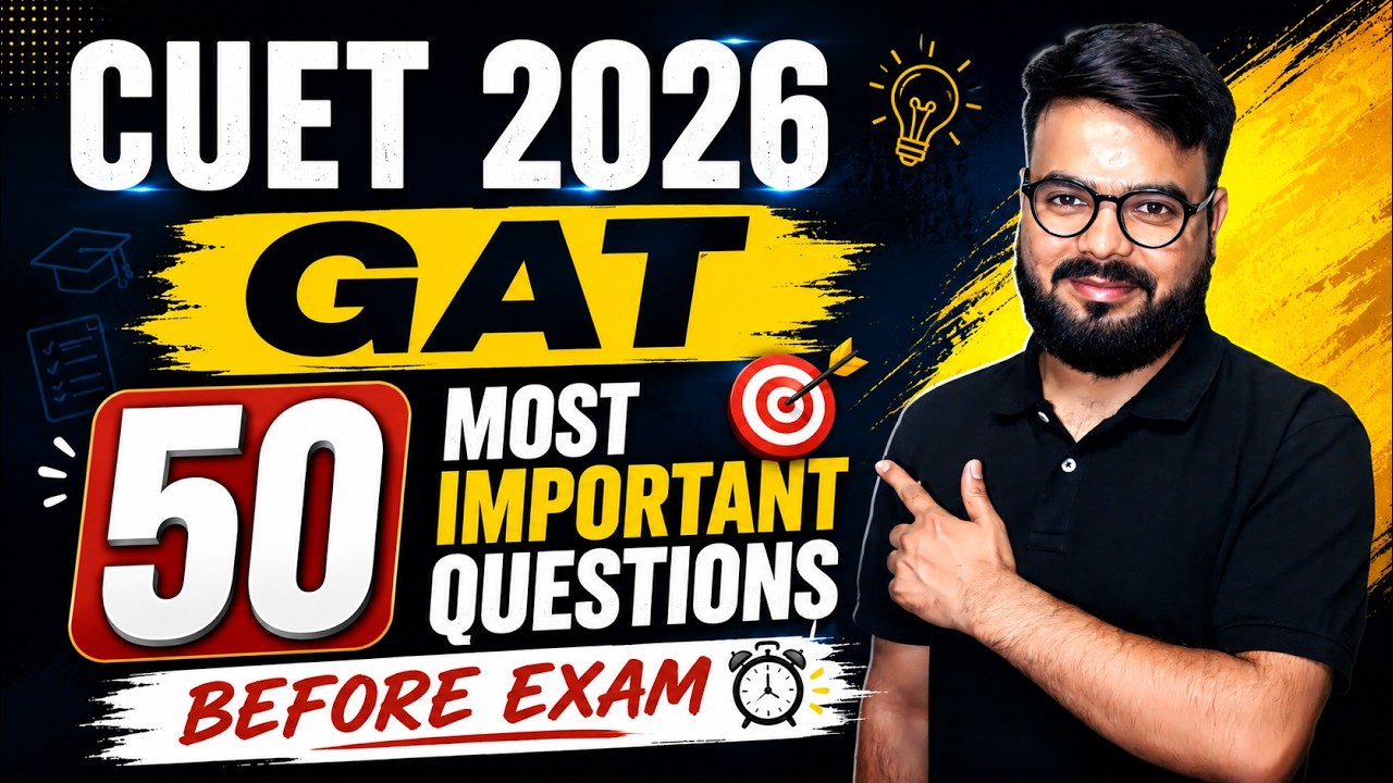 CUET 2026 GAT 🔥 50 Most Important Questions Before Exam - YouTube