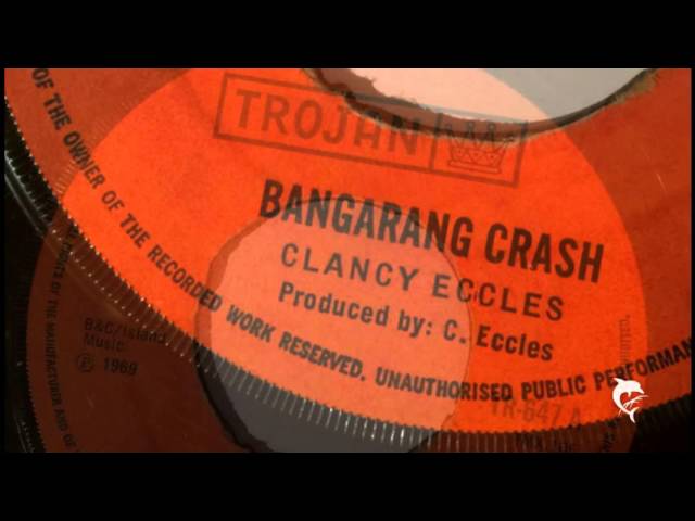 Clancy Eccles - Bangarang Crash