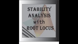 Stability analysis with root locus in simulink Matlab in Bangla