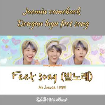 FEET SONG BY NA JAEMIN