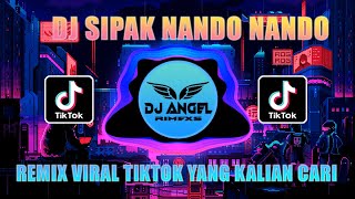 DJ SIPAK NANDO NANDO MEYDEN X DEDEOMAT JEDAG JEDUG MENGKANE VIRAL TIKTOK DJ MEYDEN TIKTOK VIRAL