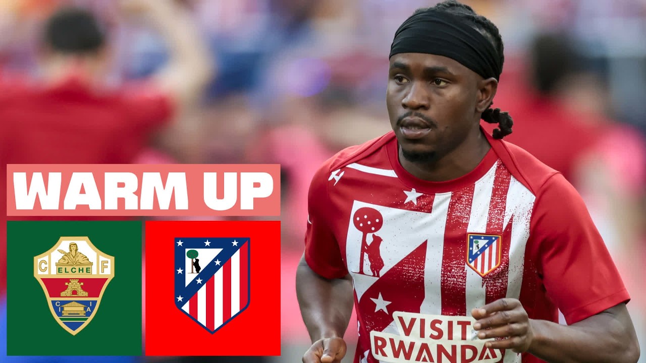 🔴 ELCHE CF vs ATLÉTICO DE MADRID - PREVIA DEL PARTIDO