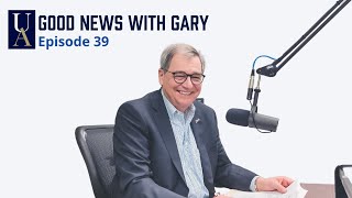 Good News With Gary Episode 39