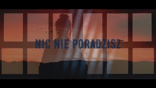 K.M.S ft. Ania Szałata - Nic nie poradzisz (prod.Tundra) VIDEO