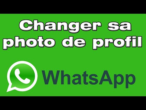 Vidéo: 5 façons de modifier votre profil WhatsApp