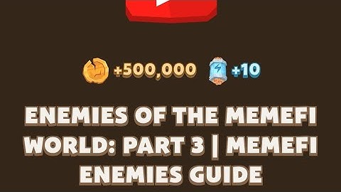 Enemies of the Memefi world :Part 3 Memefi News Guides//Memefi video answer