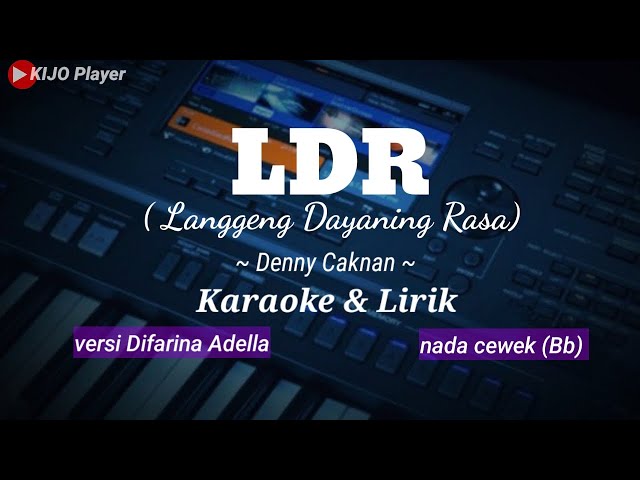 LDR Langgeng Dayaning Rasa || Denny caknan || Karaoke & lirik || versi Difarina Adella || nada cewek class=