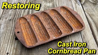 Cast Iron Cornbread Pan Restoration