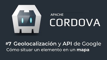 7. Cómo usar la GEOLOCALIZACIÓN y la API de (Google Maps) 📌 con Apache CORDOVA 📍
