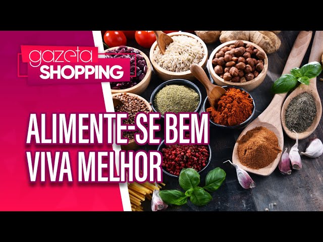 Alimente-se bem, viva melhor |  Mercadao natural | Gazeta Shopping Alimente-se bem, viva melhor |  Mercadao natural | Gazeta Shopping