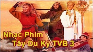 Nhạc Phim Tây Du Ký TVB 3 [Journey to the west TVB OST]