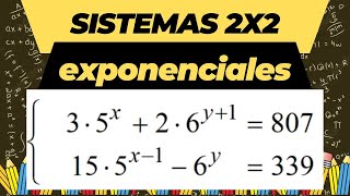Sistema 2x2 EXPONENCIAL por el método de cambio de variable