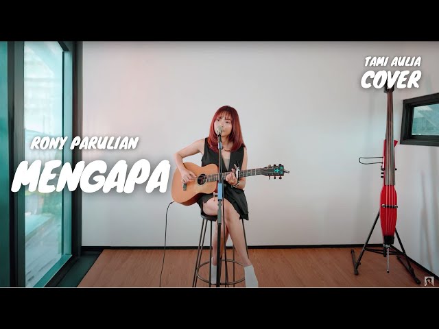 MENGAPA - RONY PARULIAN | TAMI AULIA class=