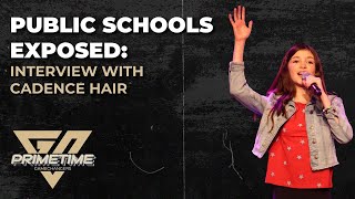 PrimeTime GameChangers - Public Schools Exposed: Interview With Cadence Hair