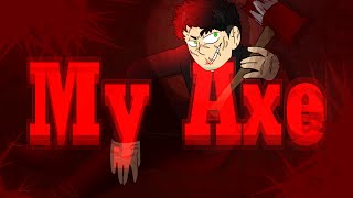 My Axe - Animation Meme (?) [ Post-Horror Au] (lazyyy)