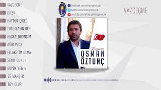 Osman öztünc vazgeçme Resimi