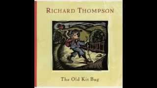 Video thumbnail of "Richard Thompson -  I'll Tag Along"