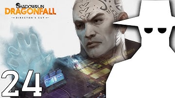 Shadowrun: Dragonfall - Directors Cut! Part 24 - Pointless Betrayal