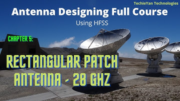 Rectangular Patch Antenna | Antenna Designing HFSS