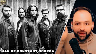 Home Free - Man of Constant Sorrow | First Time Reaction