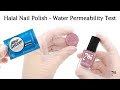 Halal Nail Polish Water Permeability Test