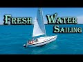 Sailing in a FRESH WATER Paradise