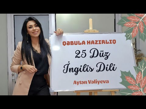 Qəbulda 25 Düz İngilis Dili Yazmağın Sirləri | Aytən Vəliyeva | İngilis Dili