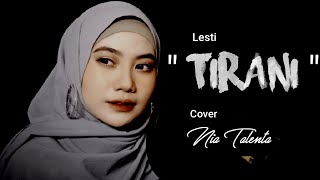 Download Lagu TIRANI  - LESTI || Cover by NIA TALENTA MP3 Download Lagu TIRANI  - LESTI || Cover by NIA TALENTA MP3