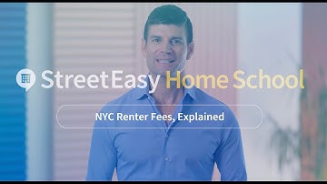 NYC Renter Fees, Explained | StreetEasy Home School